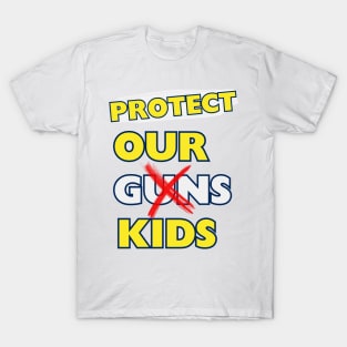 Protect Our Kids and Teacher in School T-Shirt